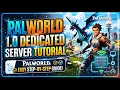 Palworld 1 0 Dedicated Server With SteamCMD Tutorial Step-By-Step Setup Guide