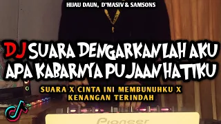 DJ SUARA DENGARKANLAH AKU X CINTA INI MEMBUNUHKU X KENANGAN TERINDAH VIRAL TIKTOK REMIX FULL BASS