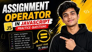 JavaScript Assignment Operators Explained in 10 Minutes Complete Beginner Guide