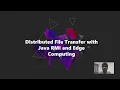 Distributed File Transfer with Java RMI and EdgeComputing