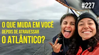 Detalhes de uma travessia oceânica que ninguém te conta | #SAL #227