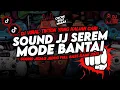 Lagu DJ SOUND JJ SEREM ELITE CEES COCOK BUAT MODE BANTAI FULL BASS GACOR VIRAL TERBARU 2025🎧 VOL.02