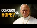 Pope Leo’s First 6 Months: Concern or Reason for Hope?