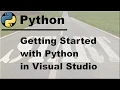 Getting Started with Python in Visual Studio