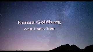 Download AND I MISS YOU - EMMA GOLDBERG MP3