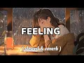 Download Lagu Feeling ( slowed and reverb) feeling song || kaur B || Punjabi song