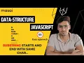 substring starts and end with same character full stack software developer learn