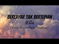 Download Lagu Berlayar Tak Bertepian - Ella (Lirik Lagu)(Cover by Indah Yastami)