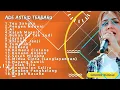Download Lagu Teu Sangka, AI, Tumarima Ade Astrid Full Album Terbaik Terpopuler | Kumpulan Lagu Bajidoran