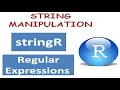 String manipulation in R using STRINGR package and Regular Expressions in R
