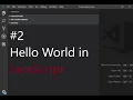2 Hello World in JavaScript JavaScript Tutorial
