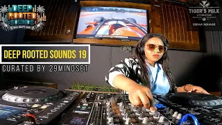 Deep Rooted Sounds 19 Mixed By 29Mindset DJ Live At Tiger s Milk Cedar Square I Deep House Mix