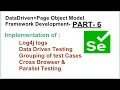 Selenium Framework Development Part6 Log4j DataDriven testng xml Groups CrossBrowser ParallelTest