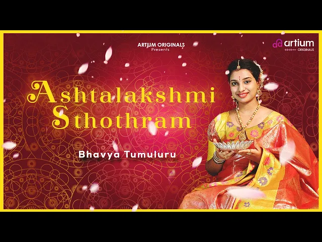 Ashtalakshmi Sthothram by Bhavya Tumuluru & U.V. Srinivasa Varadachariyar (music video)