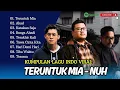 Download Lagu TERUNTUK MIA - Nuh | AKAD - Payung Teduh | BUNGA ABADI - Rio Clappy || LAGU POP TERPOPULER 2025