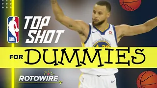 NBA Top Shot for Dummies-Rotowire com