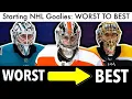 Starting NHL Goalies WORST to BEST