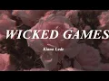 Download Lagu KIANA LEDÉ- WICKED GAMES(YOU KNOW MY WEAKNESS IS YOUUUU)