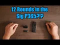 Sig Sauer P365 12rnd Base Plate Installation - How to install OEM 12 round magazine