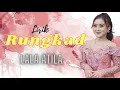 Download Lagu Rungkad ( lirik ) - Lala Atila Kembar Campursari