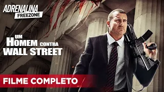 UM HOMEM CONTRA WALL STREET FILME COMPLETO DUBLADO  FILME AÇÃO ADRENALINA FREEZONE