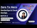 Zero To Hero DevSecOps Cloud DevOps Full Course