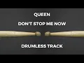 Queen - Don't Stop Me Now (drumless)