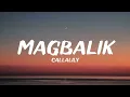 Callalily - Magbalik (Lyrics)