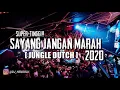 Lagu DJ SAYANG JANGAN MARAH || JUNGLE DUTCH 2020 || SUPER TINGGII !!! [ DJ HENDRA ]