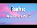 Download Lagu Killa Fonic x RAVA - Brasileira | Lyrics / Versuri