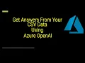 Query Your CSV Data Using Azure OpenAI