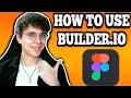 How To Use Builder io In Figma - Explained