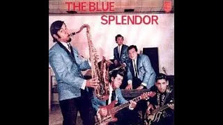 LOS BLUE SPLENDOR.   - NUNCA TENDRÁS.     VERANO SIN AMOR.