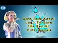 IDA KENDIL LAGU TERBARU // OJEN ECEL KOCEL // PUTRI FAMILI // Part-13