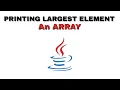 simple java code for finding largest element in an array Telugu