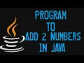 ADD 2 NUMBERS IN JAVA WITH USER INPUT SUM OF 2 NUMBERS IN JAVA