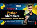 8 Python Identifiers Python Programming Tutorial for Beginners