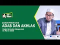 Download Lagu [HD] Perbedaan Adab Dan Akhlak - Ustadz Adi Hidayat