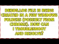 debug log file is being created in a few Windows folders possibly from Chrome How can I