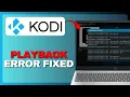 How to Fix Kodi Playback Failed Full Guide 2026