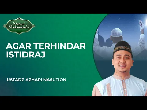 Cara Agar Kita Terhindar dari Istidraj