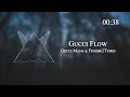 Gucci Mane & Finesse2Tymes - Gucci Flow