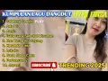 Download Lagu FITRI FINZA KAU TETAP KU SAYANG | KUMPULAN FULL COVER LAGU DANGDUT TERBAIK FITRI FINZA | TRENDING !!