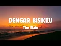 Lagu The Rain - Dengar Bisikku | Lirik Lagu