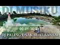 DJ KALEM PALING ENAK BUAT SANTAI TERBARU REMIX 2019 | FULL BASS | MUSIKU