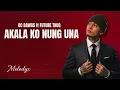 OC DAWGS ft FUTURE THUG - Akala Ko Nung Una (Soul Cover)