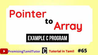 Pointer to array in c Difference Between Arrays and Pointers in c with Example Program Tamil