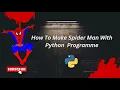 How can you draw Spiderman with Python
