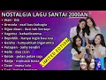 Download Lagu LAGU NOSTALGIA 2000AN  ||  KIRIM SALAM LEWAT TEMBANG PALING POPULER