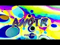ANOTR 'On A Trip' - 002 Care For You (Official Lyric Video)